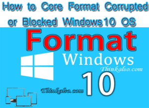 Core format Windows 11/10 Computer
