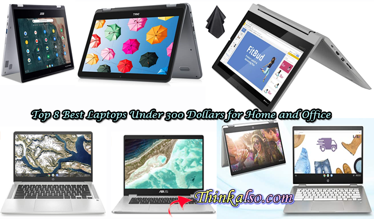Best Laptops Under 300 Dollars for Home and Office use Best Laptop Under 300 Dollars for Home