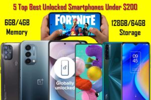 5 Best Unlocked Smartphone Under $200 2023